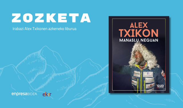 Manaslu mendia igo zueneko abentura kontatzen du Txikonek bere azken lanean Manaslu mendia igo zueneko abentura kontatzen du Txikonek bere azken lanean
